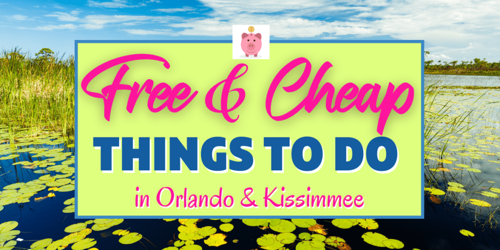 Free Family Things To Do In Kissimmee Fl
