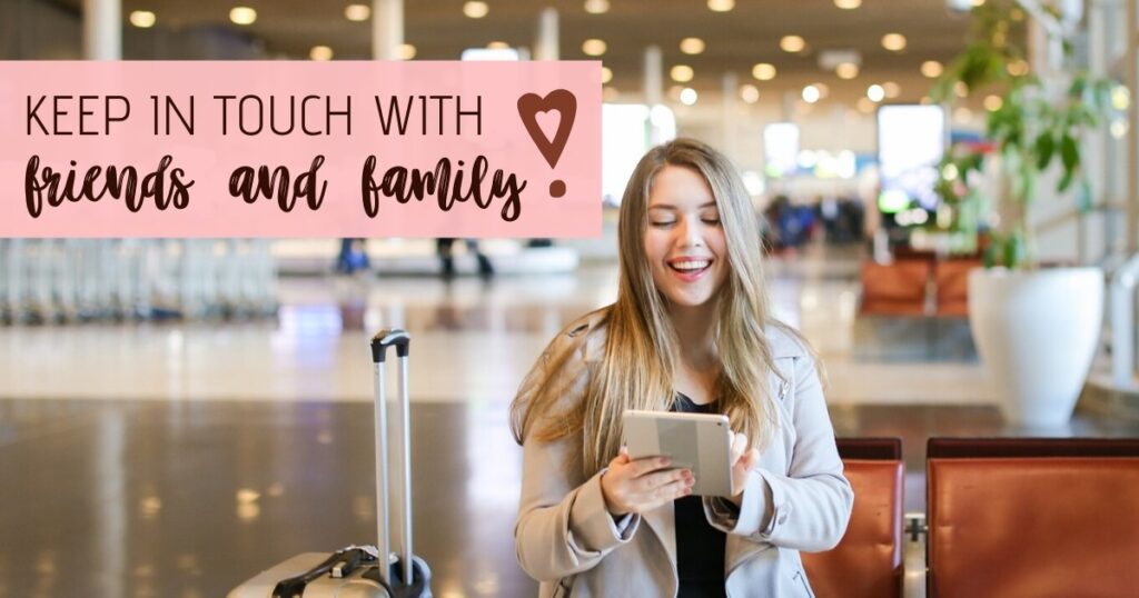 How Can I Stay Connected With Friends And Family While Traveling?