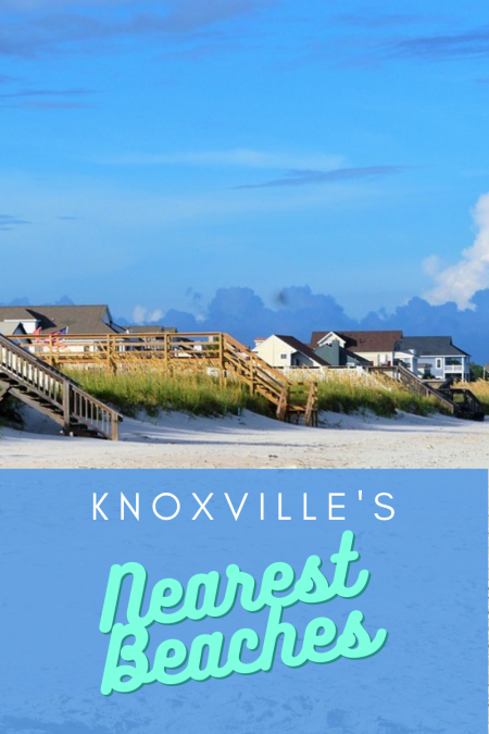 What Is The Closest Beach To Knoxville Tennessee